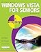 Windows Vista for Seniors in easy steps: For the Over-50s by Michael Price