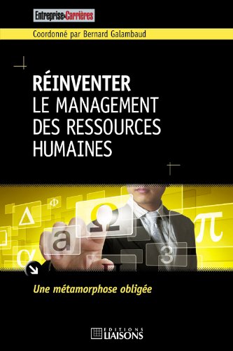 Réinventer le management des ressources humaines