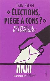 " Élections, piège à cons ?"