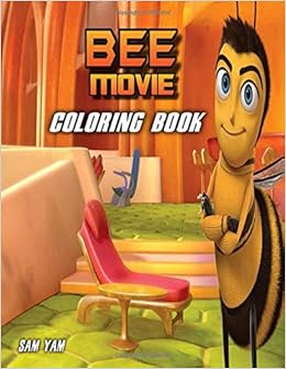 Bee Movie Coloring Book For Kids Ages 4 8 Yam Sam 9798649994774 Amazon Com Books