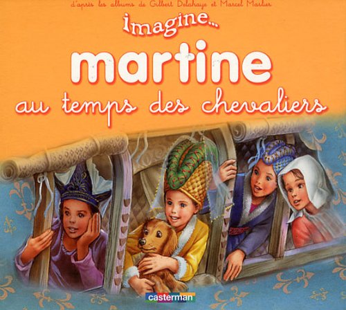 Martine au temps des chevaliers