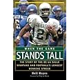 When the Game Stands Tall: The Story of the De La Salle Spartans and Football's Longest Winning Streak