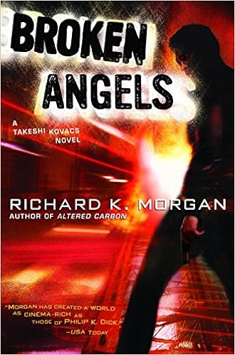 Broken Angels A Novel Amazon Fr Morgan Richard K Livres Anglais Et Etrangers Broken Angels A Novel Amazon Fr Morgan Richard K Livres Anglais Et Etrangers