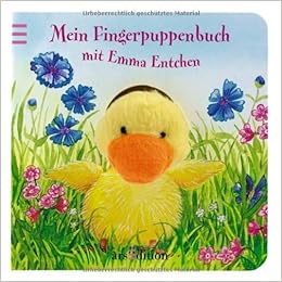 Mein Fingerpuppenbuch Mit Emma Entchen Fingerpuppenbücher - 