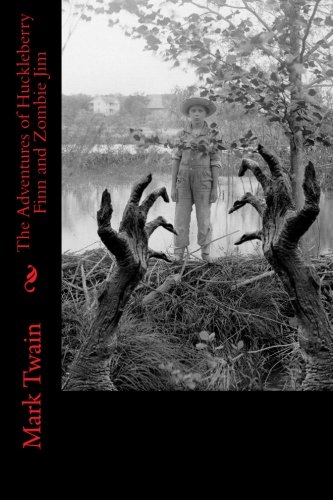 The Adventures of Huckleberry Finn and Zombie Jim