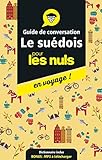 Guide de conversation suédois pour les Nuls en voyage (Pour les nuls en voyage !) (French Edition) by 