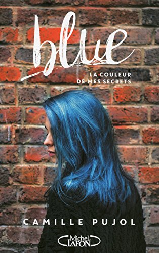 Blue: la couleur de mes secrets