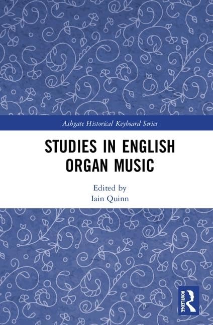 Studies in English Organ Music (Ashgate Historical Keyboard Series)
