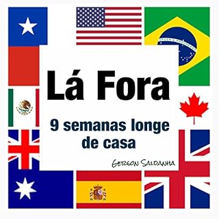 Livro Lá Fora - 9 Semanas Longe de Casa