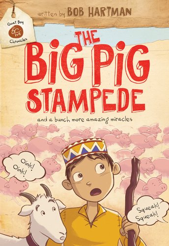 The Big Pig Stampede Goat Boy Chronicles - 