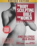 The Body Sculpting Bible for Women, Revised Edition: The Way to Physical Perfection