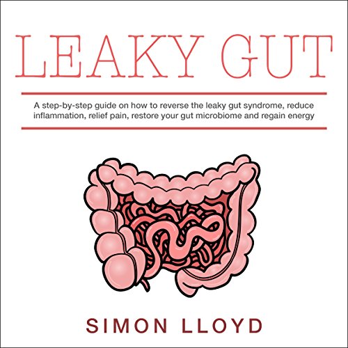 [R.E.A.D] Leaky Gut: A Step-by-Step Solution on How to Reverse the Leaky Gut Syndrome, Reduce Inflammation, Re<br />PPT