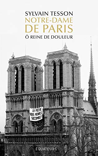 Notre-Dame de Paris: ô reine de douleur