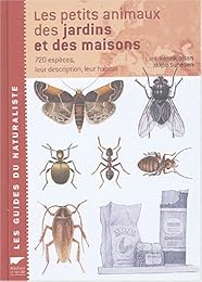 Les  petits animaux des jardins et des maisons