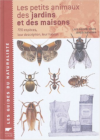 Les  petits animaux des jardins et des maisons