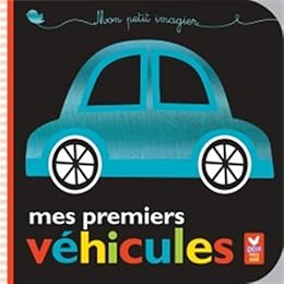 Mon petit imagier - mes premiers véhicules