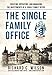 Single Family Office: Creating, Operating & Managing Investments of a Single Family Office