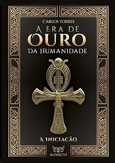 Livro A Era de Ouro da Humanidade: A Iniciação