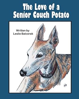 The Love Of A Senior Couch Potato Kindle Edition By Leslie