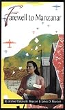 Farewell to Manzanar: A True Story of Japanese American Experience During and After the World War II Internment, Jeanne Wakatsuki Houston, James D. Houston, 0553272586