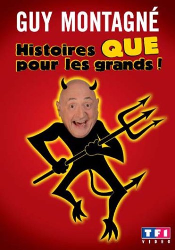Montagné, Guy - Histoires Que Pour Les Grands