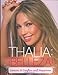 Thalia: !Belleza!: Lessons in Lipgloss and Happiness - Book by Thalia