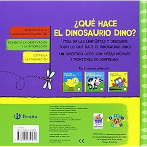 ¿Qué hace el dinosaurio Dino? / What does the dinosaur Dino? (Spanish Edition)