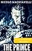 The Prince: 15 Illustrations Included (Unabridged Version)