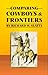 Comparing Cowboys and Frontiers by Richard W. Slatta