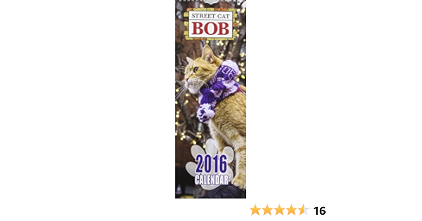 Street Cat Bob Calendar 2022 Street Cat Bob Slim Calendar: 0787721861225: Amazon.com: Books