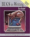 BUGS in Writing, Revised Edition: A Guide to Debugging Your Prose (2nd Edition) cover