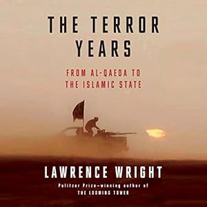 From al-Qaeda to the Islamic State - Lawrence Wright