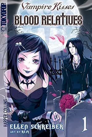 Amazon Com Vampire Kisses Blood Relatives Volume I Ebook Schreiber Ellen Rem Kindle Store