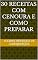 Livro 30 Receitas com Cenoura e Como Preparar