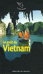 Le  goût du Vietnam