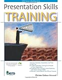 Presentation Skills Training (ASTD Trainer's Workshop)