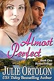 Almost Perfect (Perfect Tril... - Julie Ortolon