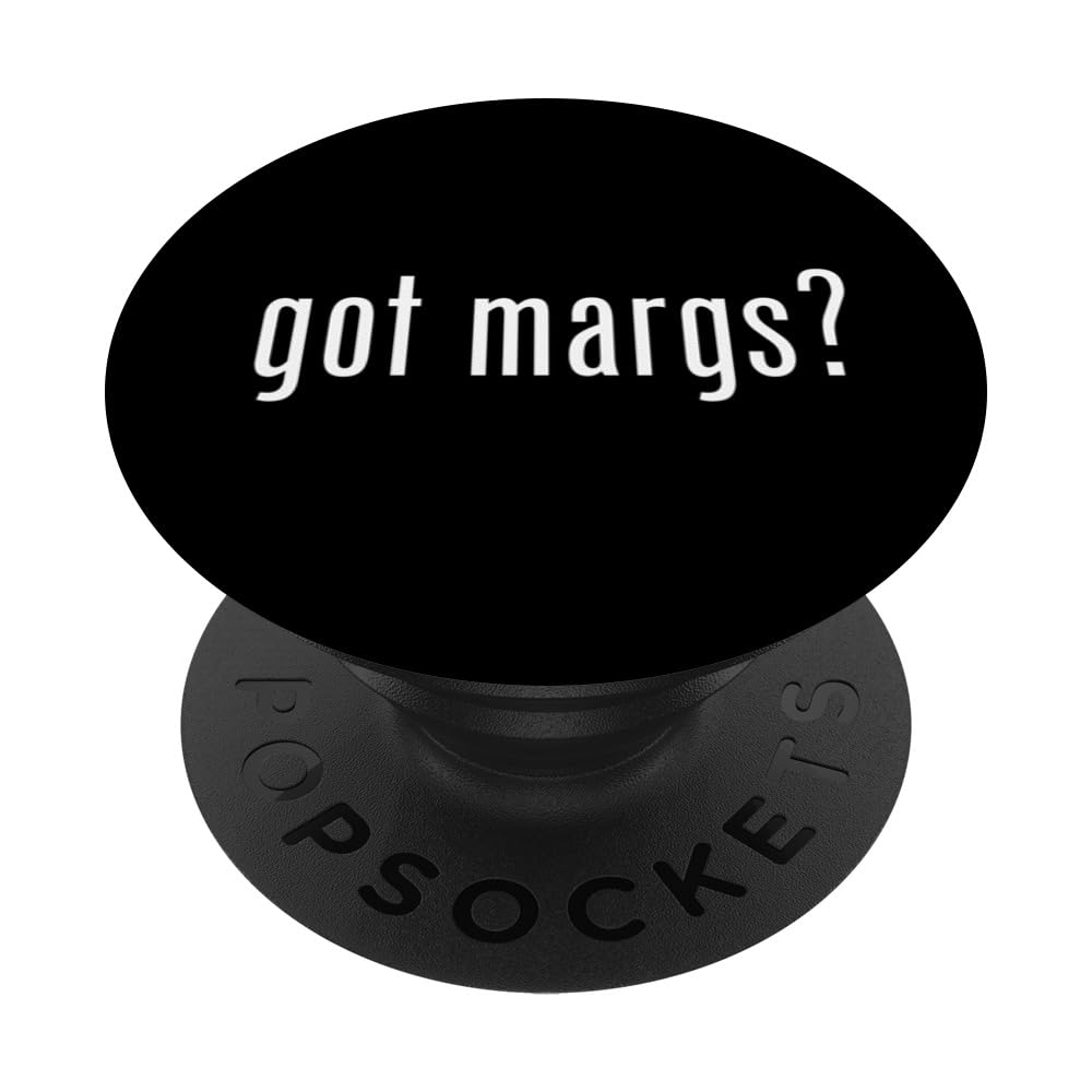 got margs? Funny Drinko de Mayo Gift, Mezcal Tequila Present PopSockets Swappable PopGrip