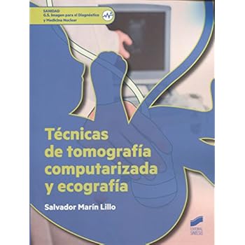 Técnicas de tomografía computarizada y ecografía (Sanidad) Técnicas de tomografía computarizada y ecografía (Sanidad)
