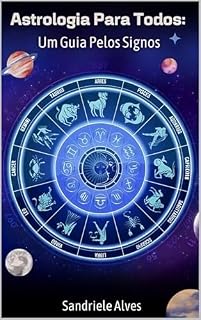 Livro Astrologia Para Todos: Um Guia Pelos Signos
