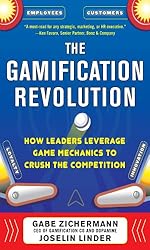 The Gamification Revolution: How Leaders Leverage Game Mechanics to Crush the Competition (Business Books)