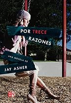 Por trece razones (Spanish Edition) Por trece razones (Spanish Edition)