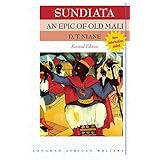 Sundiata: An Epic of Old Mali (Revised Edition) (Longman African Writers)