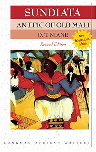 Sundiata: An Epic of Old Mali (Revised Edition) (Longman African Writers) Sundiata: An Epic of Old Mali (Revised Edition) (Longman African Writers)