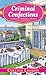 Criminal Confections (A Chocolate Whisperer Mystery Book 1)
