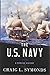 The U.S. Navy: A Concise History by Craig L. Symonds