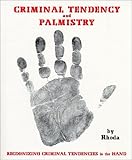 Image de Criminal Tendency and Palmistry - Tendencies in the Hand