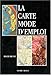 La carte, mode d'emploi (French Edition) by