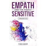 Empath and The Highly Sensitive: 2 Books in 1