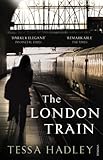 Front cover for the book The London Train by Tessa Hadley